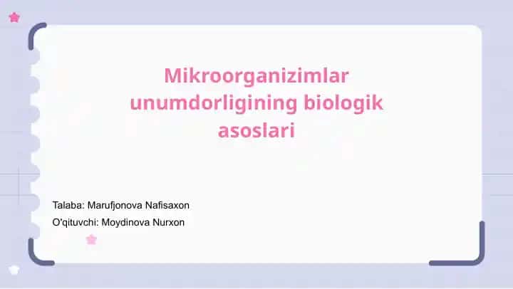 Mikroorganizimlar unumdorligining biologik asoslari