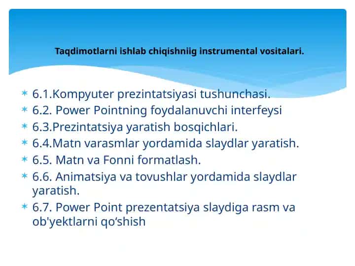 Taqdimotlarni ishlab chiqishning instrumental vositalari
