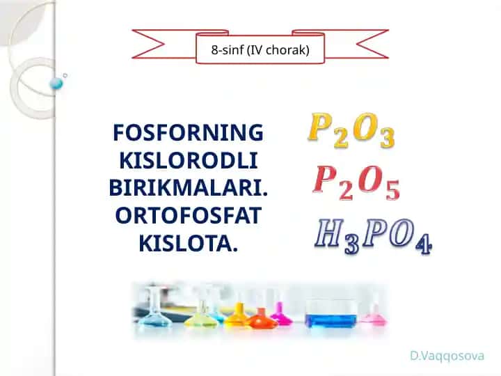 FOSFORNING KISLORODLI BIRIKMALARI. ORTOFOSFAT KISLOTA