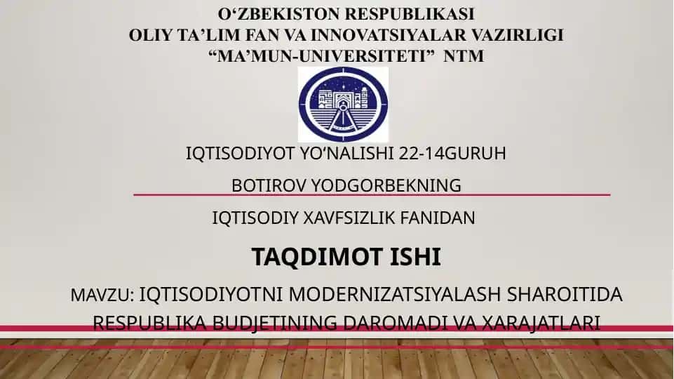 Iqtisodiyotnimodernizatsiyalashsharoitidarespublikabudjetiningdaromadivaxarajatlari