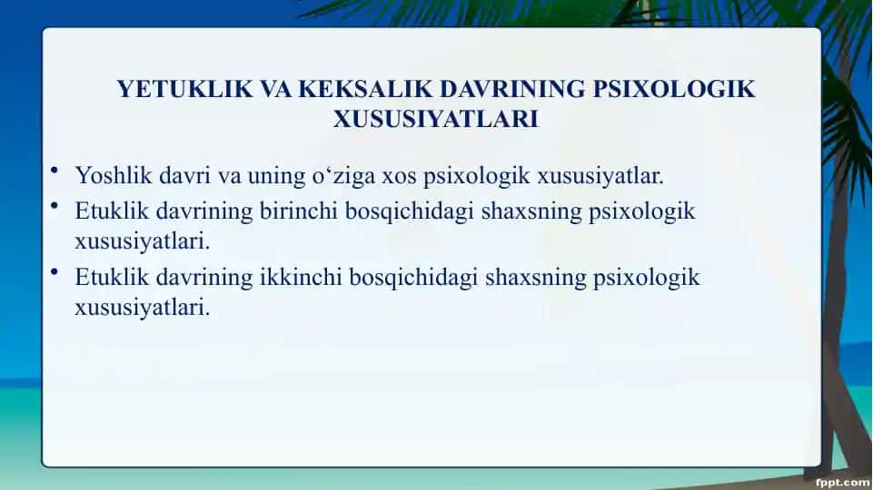 YETUKLIK VA KEKSALIK DAVRINING PSIXOLOGIK XUSUSIYATLARI