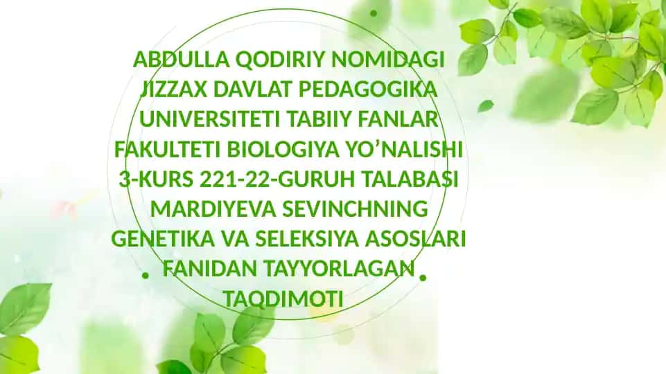 Genetika va seleksiya asoslari taqdimoti