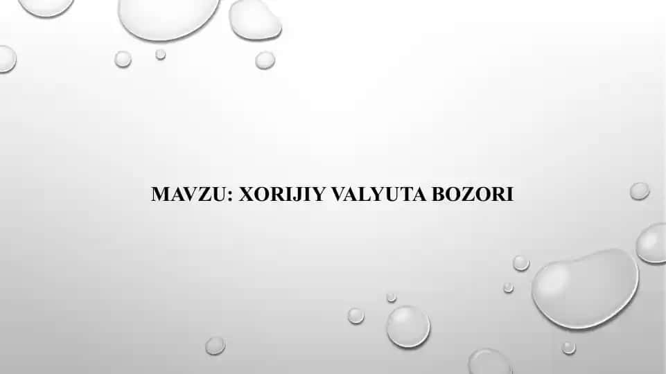 XORIJIY VALYUTA BOZORI