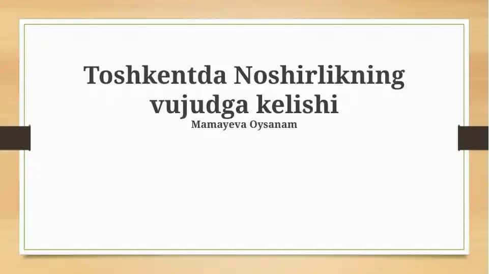 Toshkentda Noshirlikning vujudga kelishi