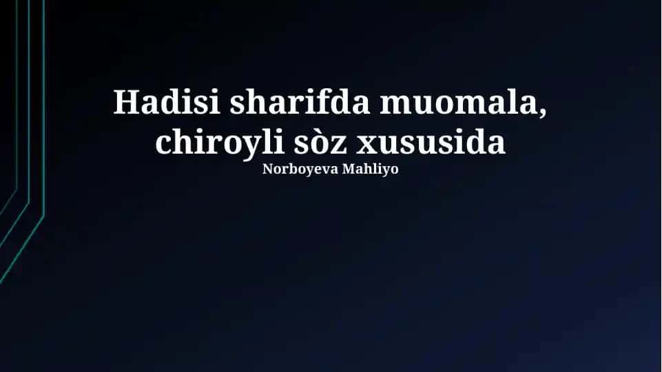 Hadisi sharifda muomala, chiroyli sòz xususida
