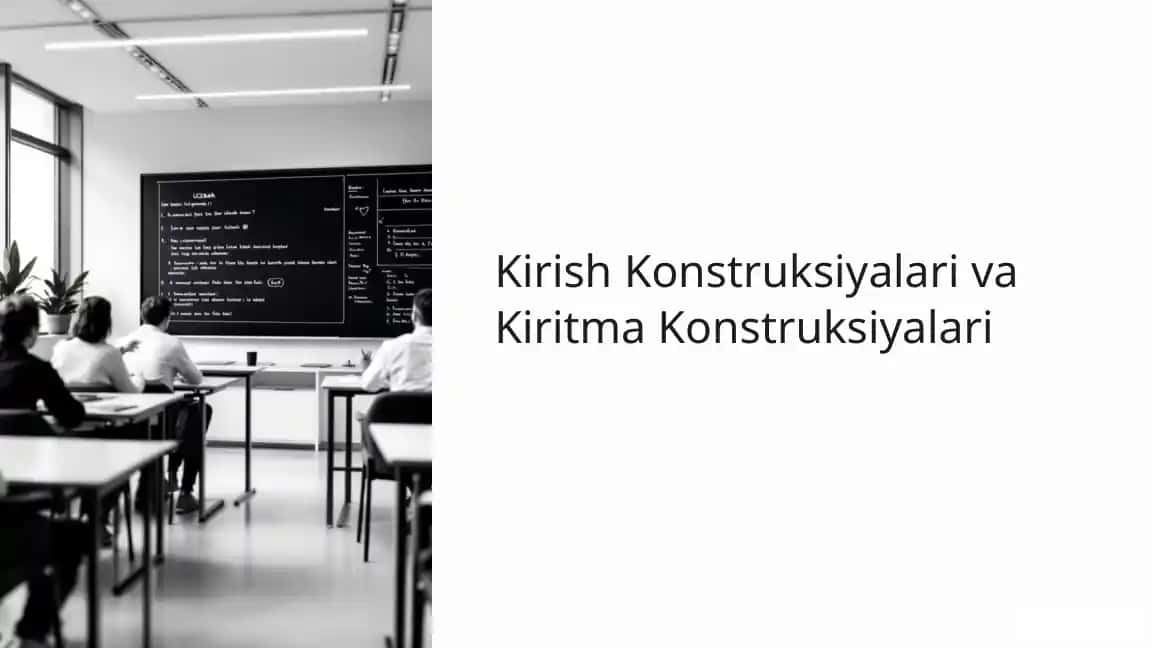 Kirish Konstruksiyalari va Kiritma Konstruksiyalari