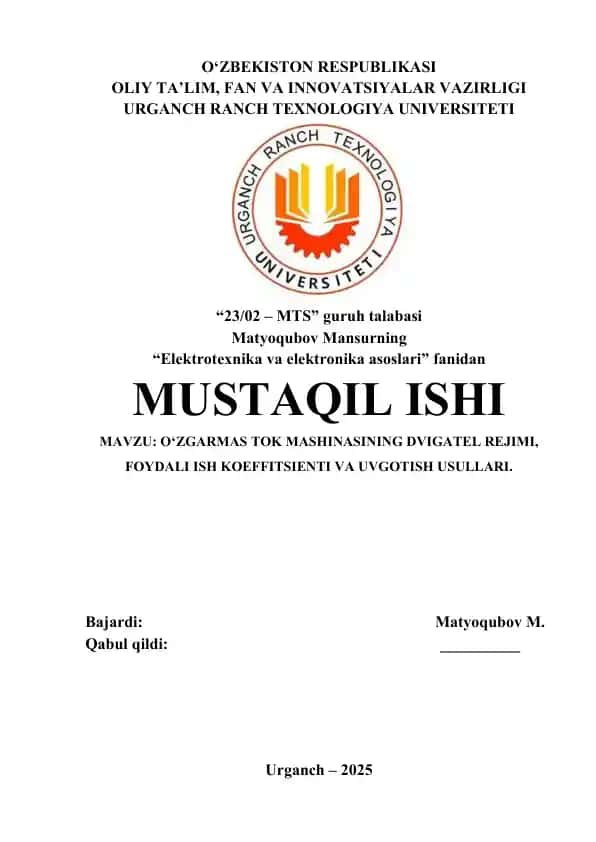 O‘ZGARMAS TOK MASHINASINING DVIGATEL REJIMI, FOYDALI ISH KOEFFITSIENTI VA UVGOTISH USULLARI
