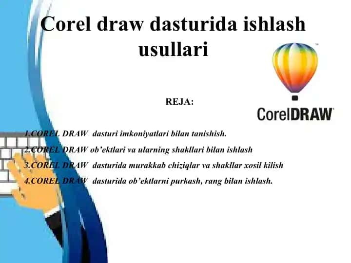 Corel draw dasturida ishlash usullari