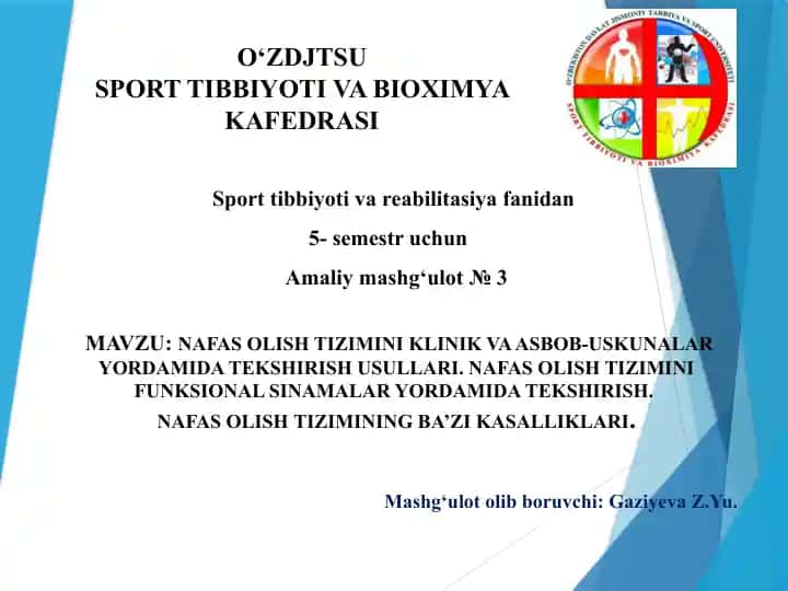 Amaliy mashg‘ulot №3: Nafas olish tizimini klinik va asbob-uskunalar yordamida tekshirish usullari