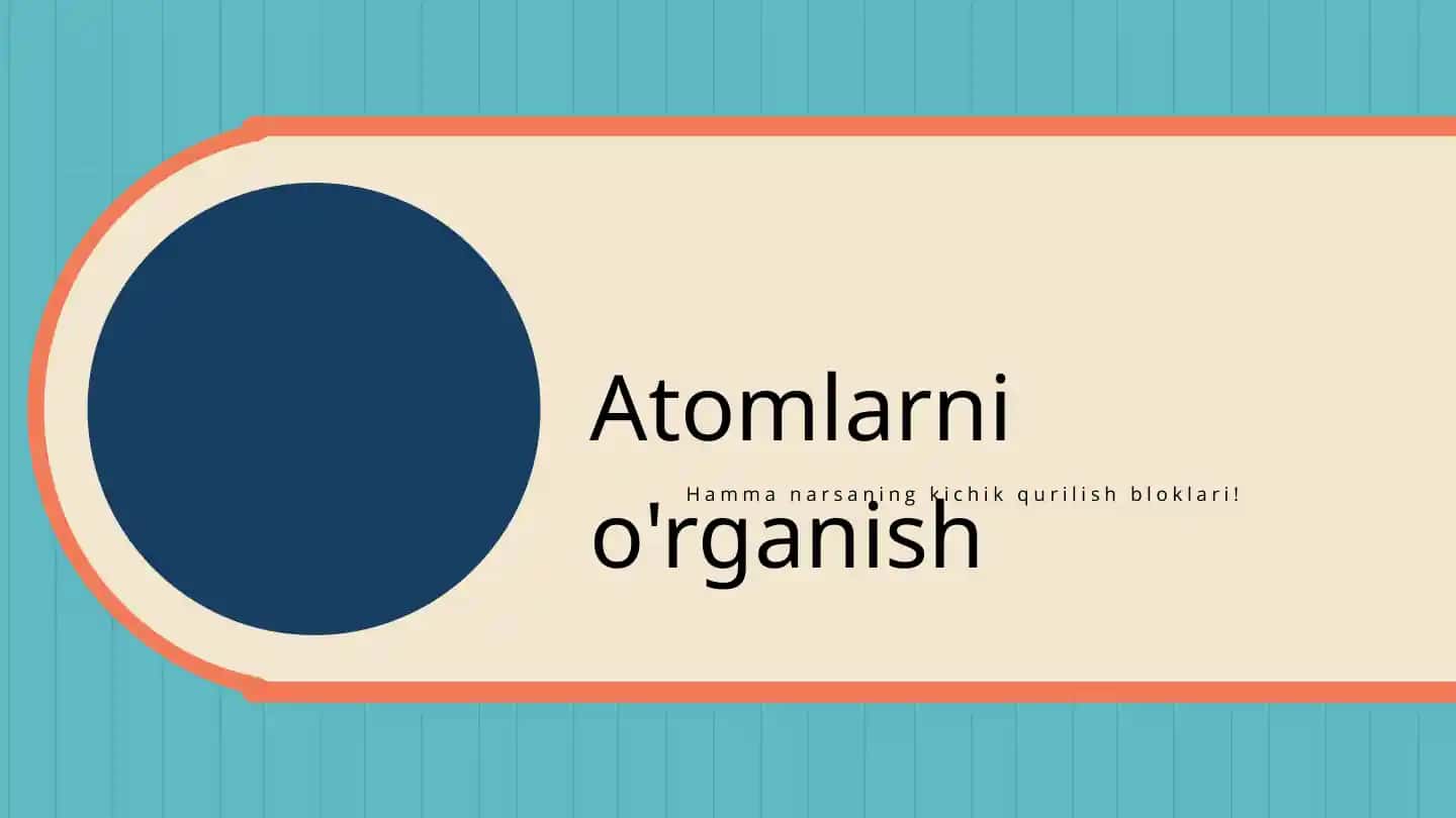 Atomlarni o'rganish