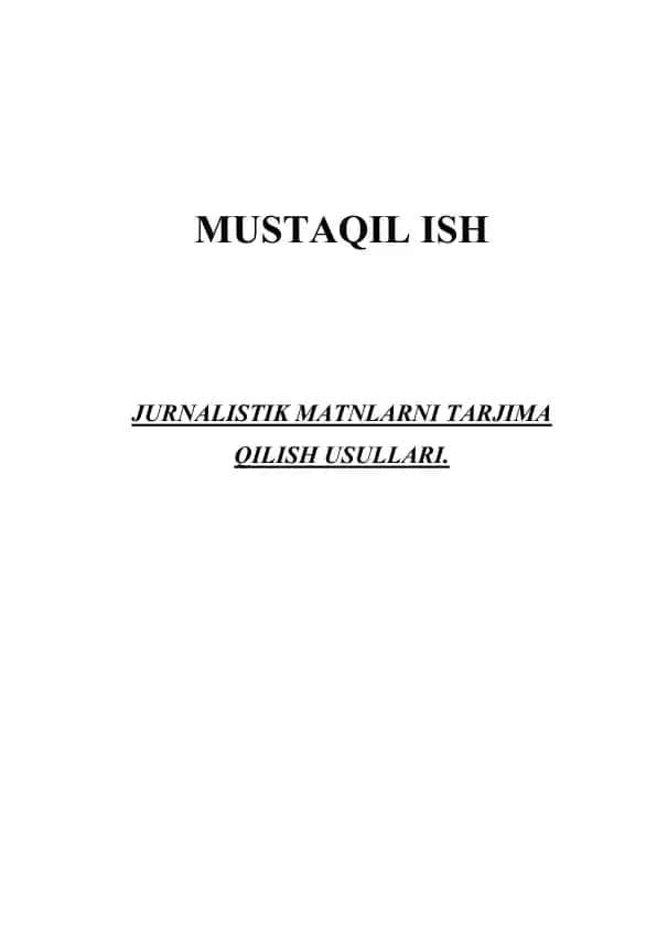 JURNALISTIK MATNLARNI TARJIMA QILISH USULLARI