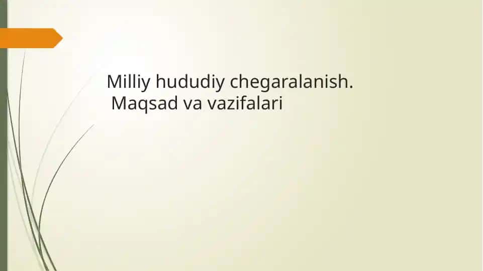 Milliy hududiy chegaralanish. Maqsad va vazifalari