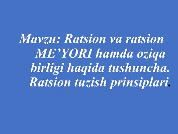 Ratsion va ratsionME’YORIhamda oziqabirligi
