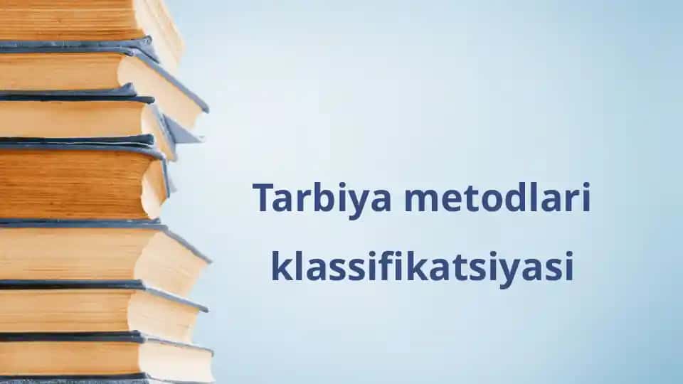 Tarbiya metodlari klassifikatsiyasi