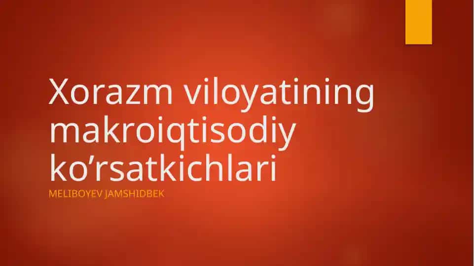 Xorazm viloyatining makroiqtisodiy ko'rsatkichlari