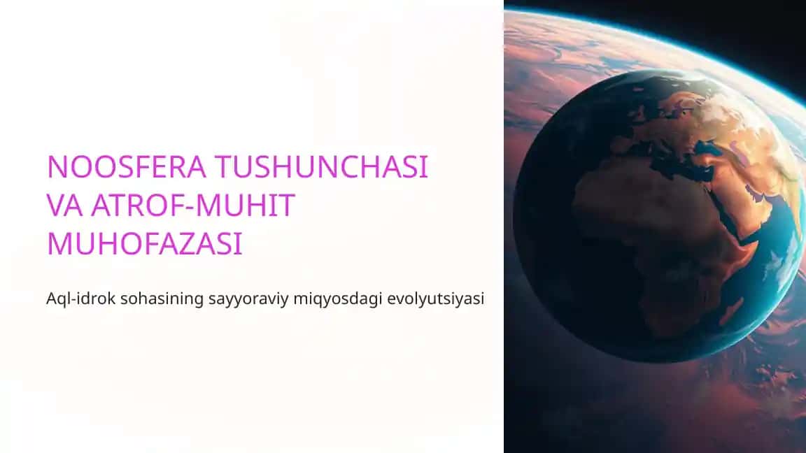 Noosfera Tushunchasi va Atrof-muhit Muhofazasi