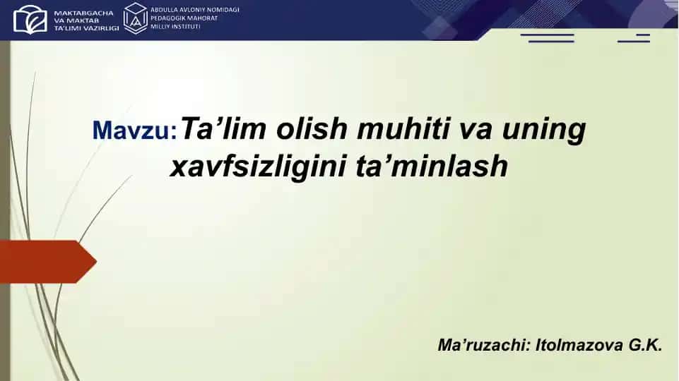 Ta'lim olish muhitini xavfsizligini ta'minlash