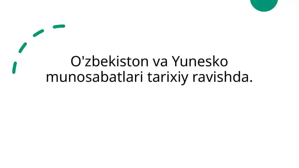 O'zbekiston va Yunesko munosabatlari tarixiy ravishda