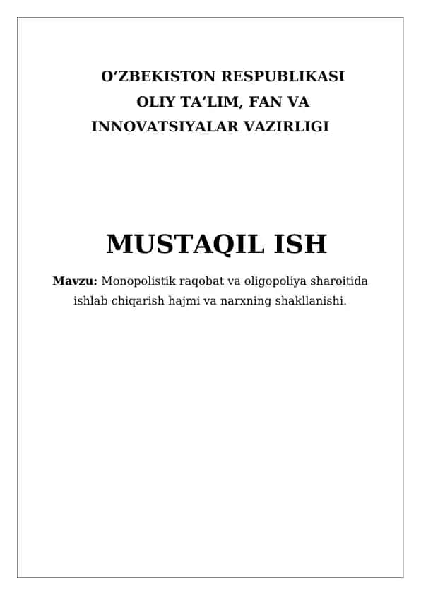Monopolistik raqobat va oligopoliya sharoitida ishlab chiqarish hajmi va narxning shakllanishi