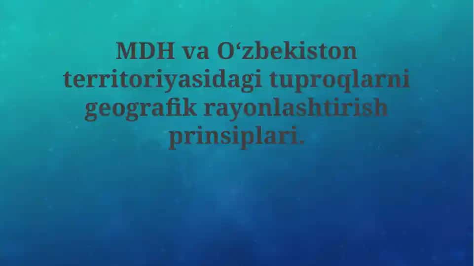 Oʻzbekiston Tuproqlariga Geografik Rayonlashtirish Prinsiplari