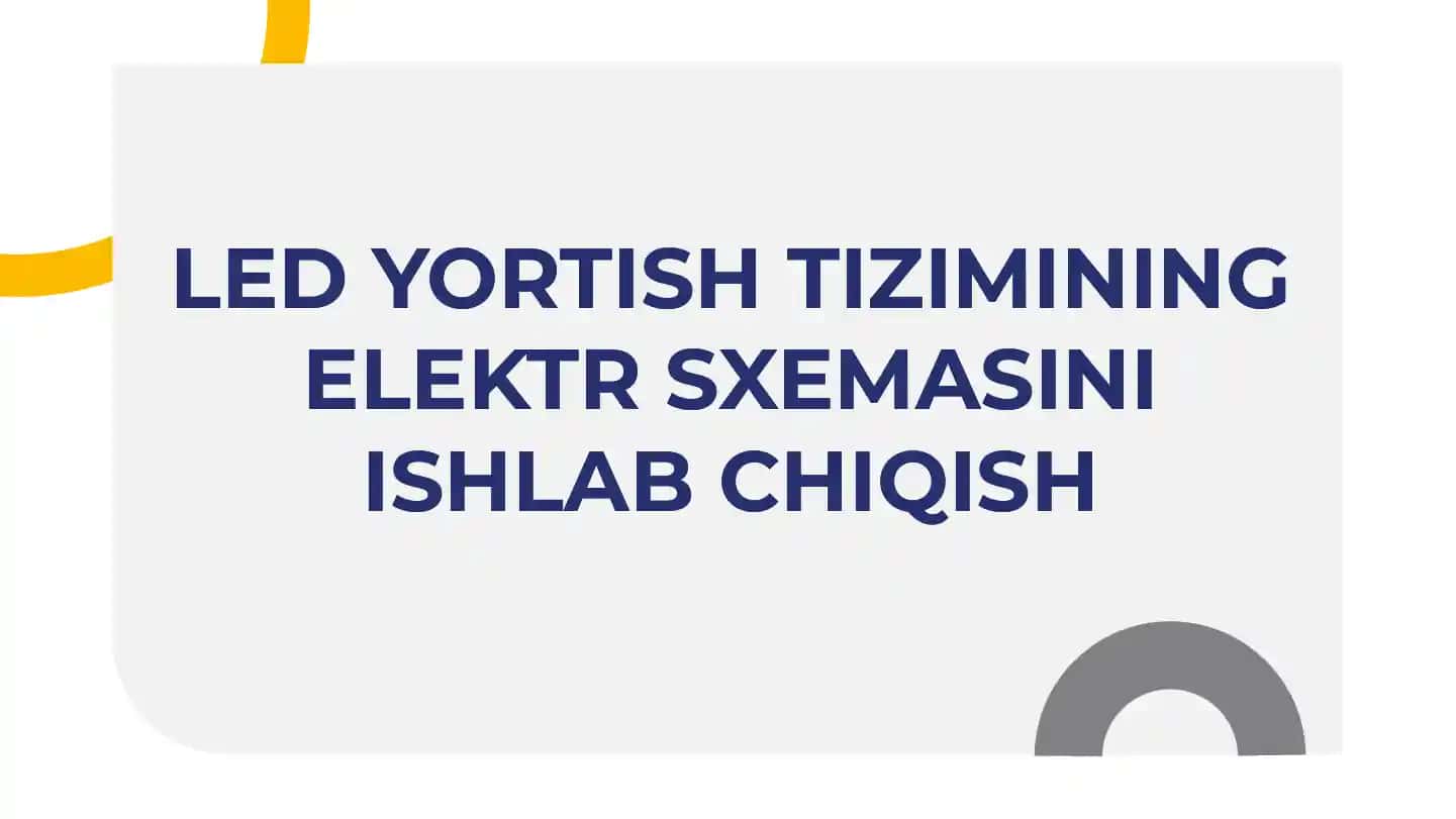 LED Yoritish Tizimi Elektr Sxemalari