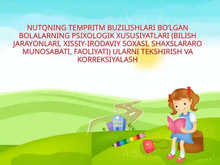 Nutqning tempritm buzilishlari bo’lgan bolalarning psixologik xususiyatlari