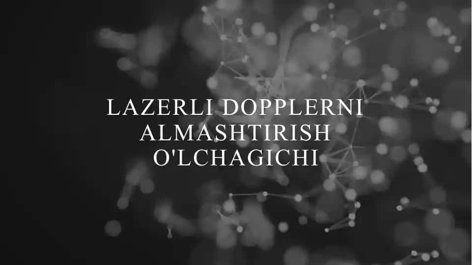 Lazerli Dopplerni Almashtirish O'lchagichi