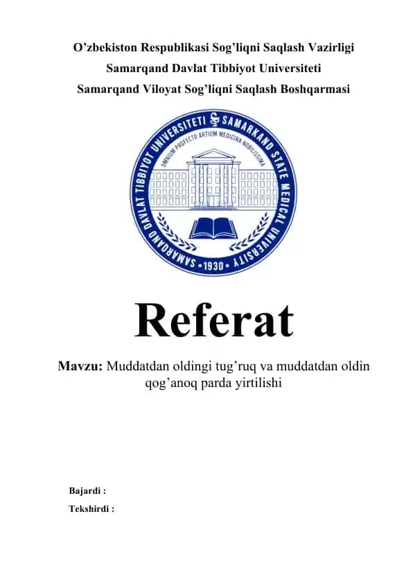 Muddatdan oldingi tug’ruq va muddatdan oldin qog’anoq parda yirtilishi referat