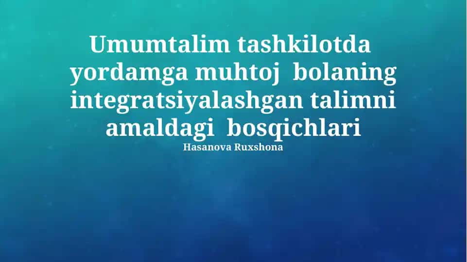 Inklyuziv ta'limning boshlang'ich bosqichlari