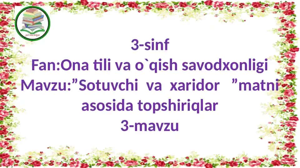 "Sotuvchi va xaridor" matni asosida topshiriqlar