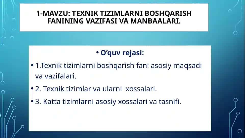 1-MAVZU: Texnik tizimlarni boshqarish fanining vazifasi va manbaalari