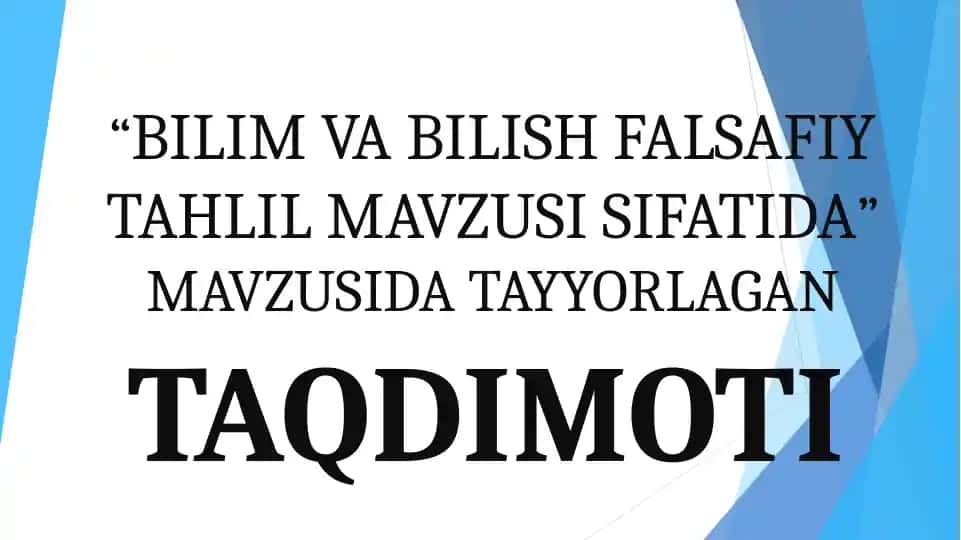 BIlim va bilish falsafiy tahlil mavzusi sifatida