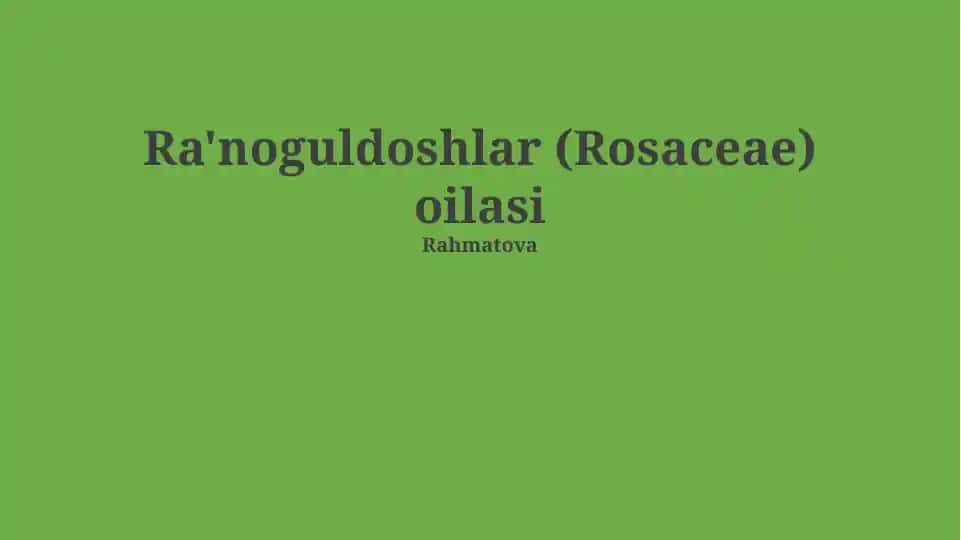 Ra'noguldoshlar (Rosaceae) oilasi