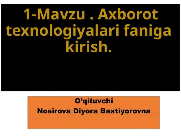 Axborot Texnologiyasi