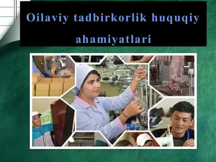Oilaviy tadbirkorlik huquqiy ahamiyatlari