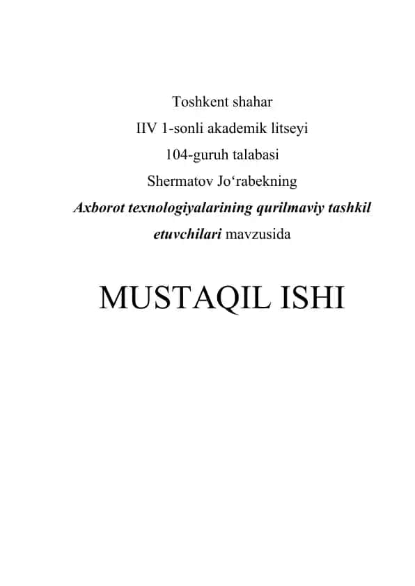 Axborot texnologiyalarining qurilmaviy tashkil etuvchilari mavzusida