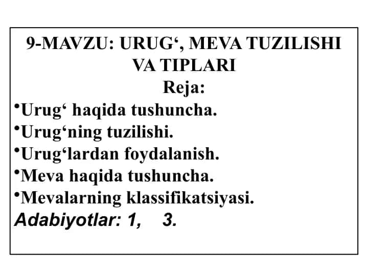 Urug‘ va mevatu zilishi va tiplari