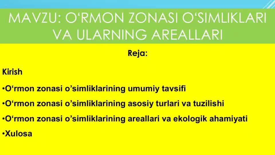 OʻRMON ZONASI OʻSIMLIKLARI VA ULARNING AREALLARI