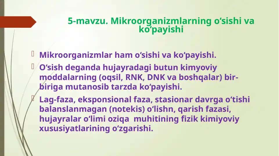Mikroorganizmlarning o‘sishi va ko‘payishi