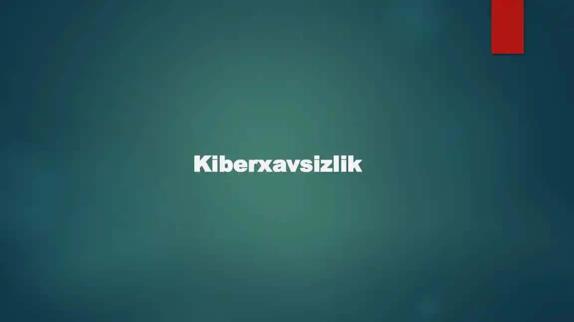 Kiberxavfsizlik