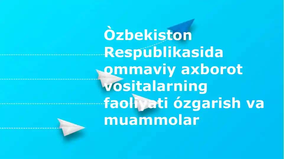 Oʻzbekiston OAV: Tarix, Qonunchilik va Turlari
