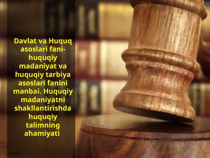 Huquqiy madaniyat va huquqiy tarbiya asoslari