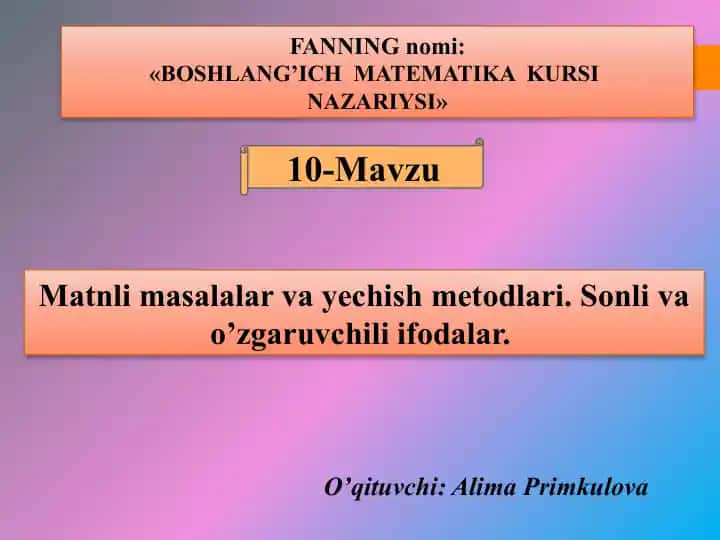 BOSHLANG’ICH MATEMATIKA KURSINAZARIYSI