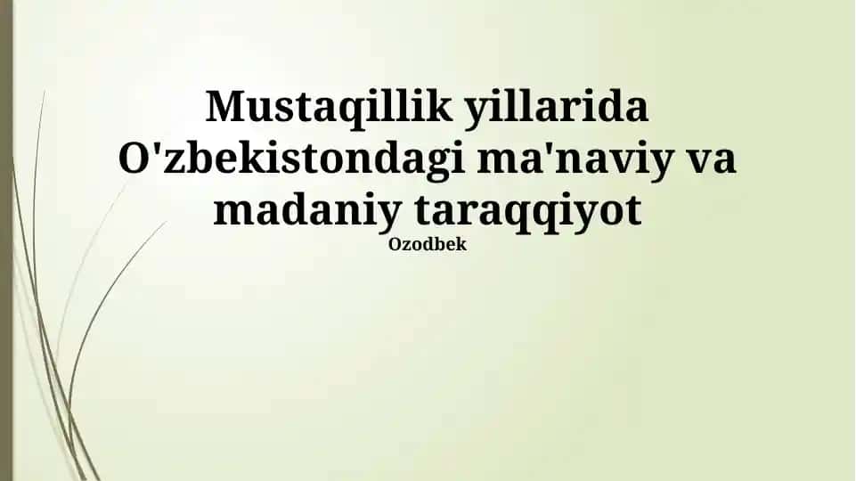 Mustaqillik yillarida O'zbekistonda ma'naviy yuksalish