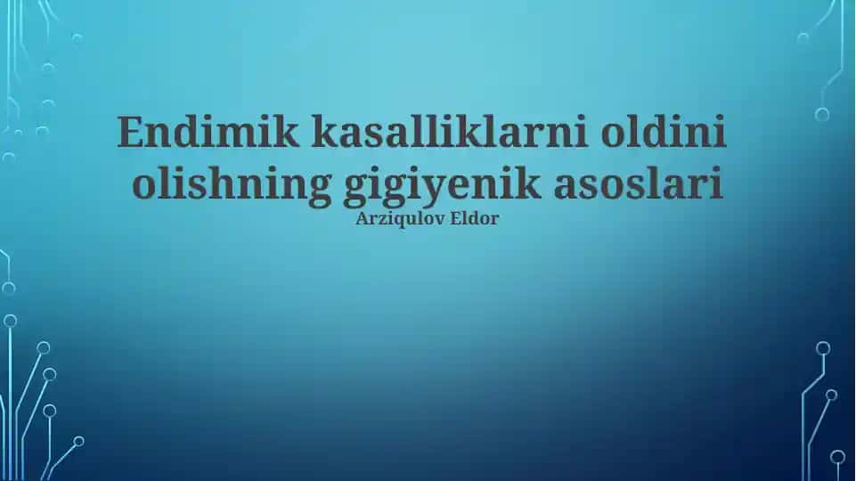 Endimik kasalliklarni oldini olishning gigiyenik asoslari