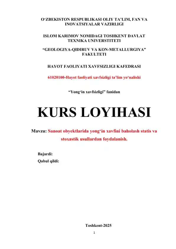 Sanoat obyektlarida yongʻin xavfini baholash statis va stoxastik usullardan foydalanish