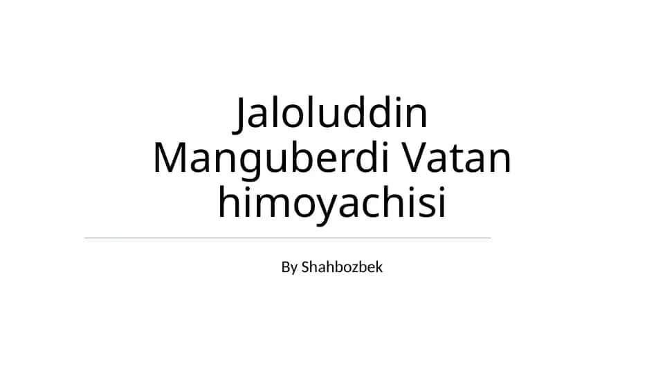 Jaloluddin Manguberdi Vatan himoyachisi