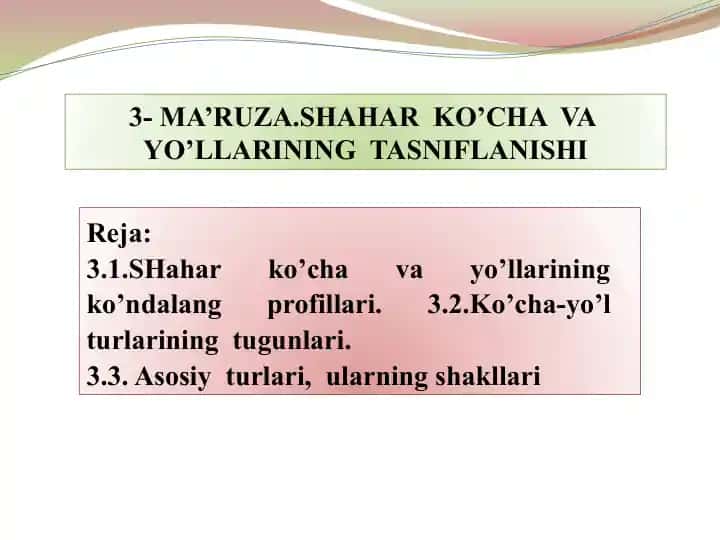 Shahar ko’cha va yo’llarining tasniflanishi