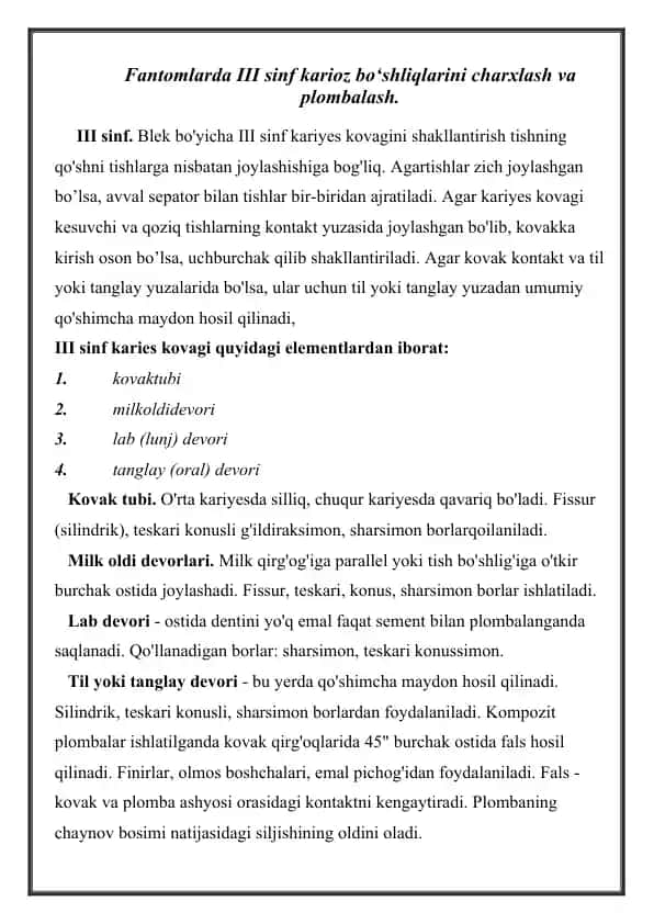 Fantomlarda III sinf karioz bo‘shliqlarini charxlash va plombalash