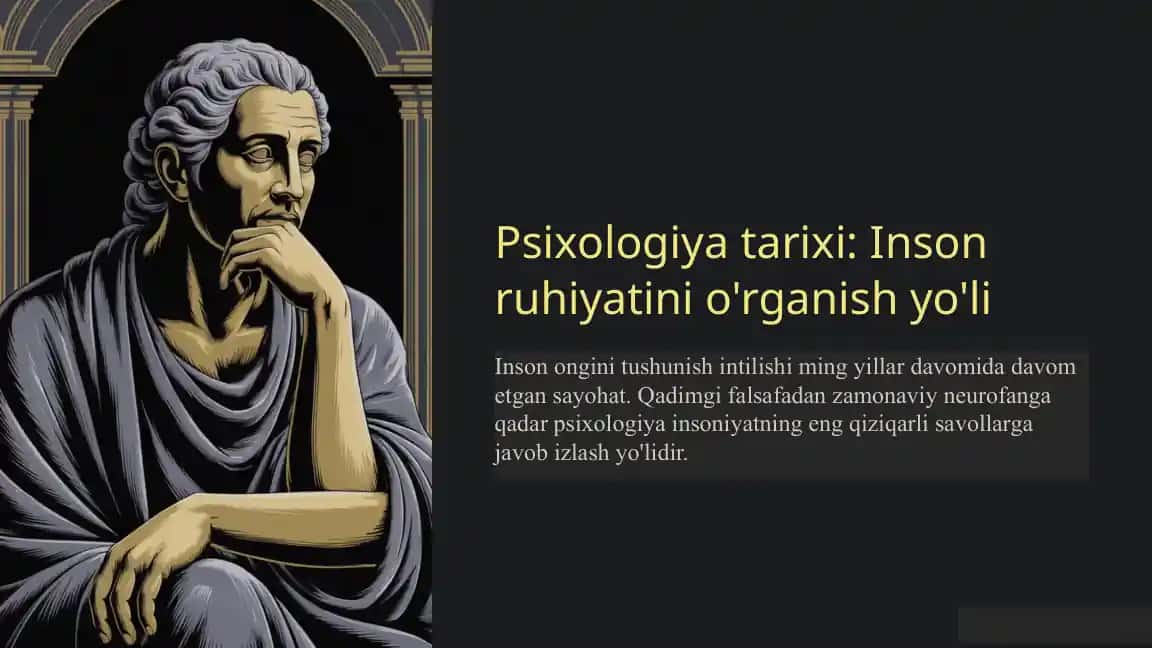 Psixologiya tarixi: Inson ruhiyatini o'rganish yo'li
